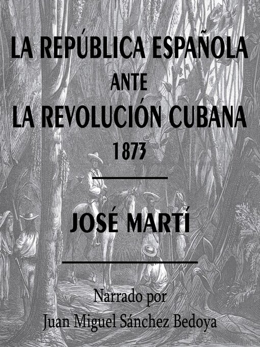 Title details for La República Española ante la Revolución Cubana 1873 by José Martí - Available